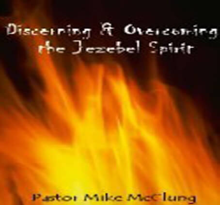 Discerning and Overcoming the Jezebel Spirit