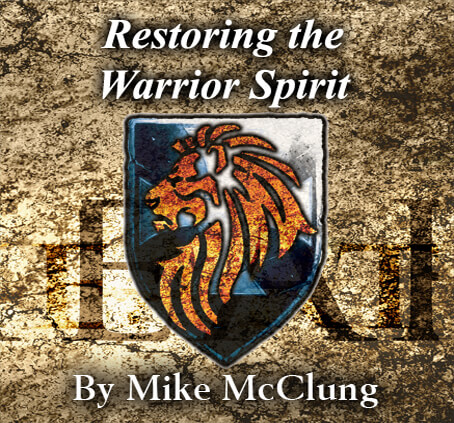 Restoring the Warrior Spirit